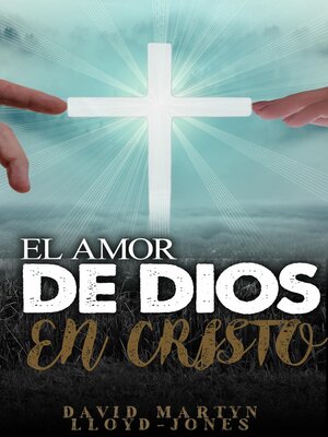 cover image of El amor de Dios en Cristo